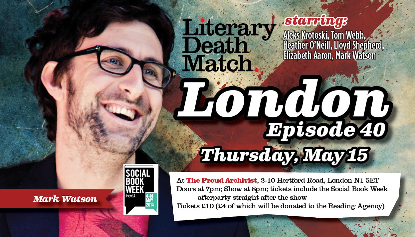 Literary Death Match – The Proud Archivist, London, 15th May