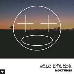 Willis Earl Beal - Noctunes (Tender Loving Empire) 1
