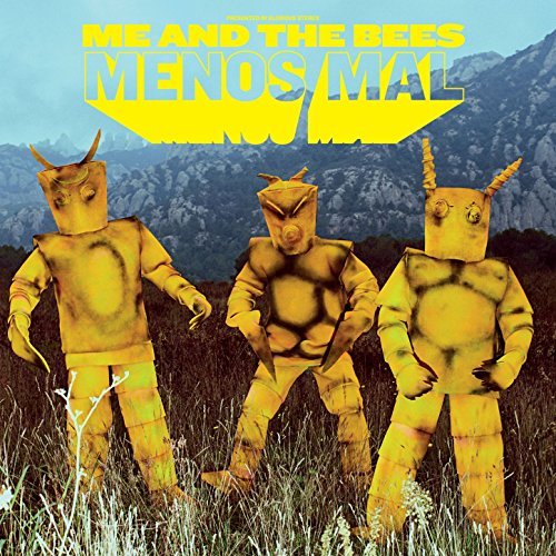 Me And The Bees - Menos Mal (La Castanya)