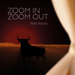 Mally Harpaz – Zoom In, Zoom Out (Self-released)
