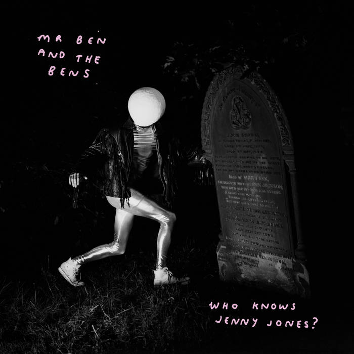 Mr Ben And The Bens - Who Knows Jenny Jones? (Bingo Records)