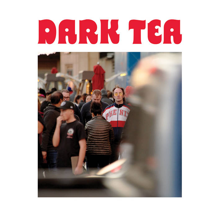Dark Tea - ST (Fire Talk records)