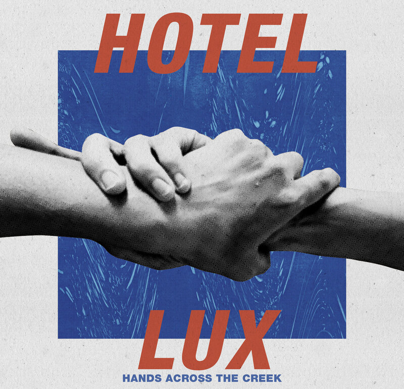 Hotel Lux - Hands Across the Creek (The State51 Conspiracy) 23 Hotel Lux - Hands Across the Creek (The State51 Conspiracy) 2