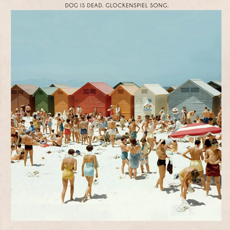Dog Is Dead announce new single 'Glockenspiel Song' 27 Dog Is Dead announce new single 'Glockenspiel Song'