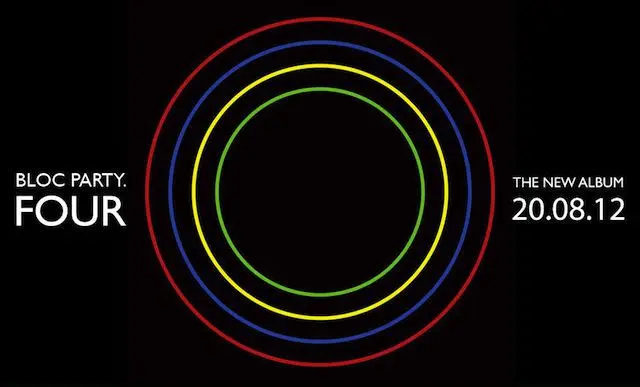 Bloc Party -'FOUR.' (FRENCH KISS/CO-OPERATIVE MUSIC) 25 STREAM: Bloc Party - Four