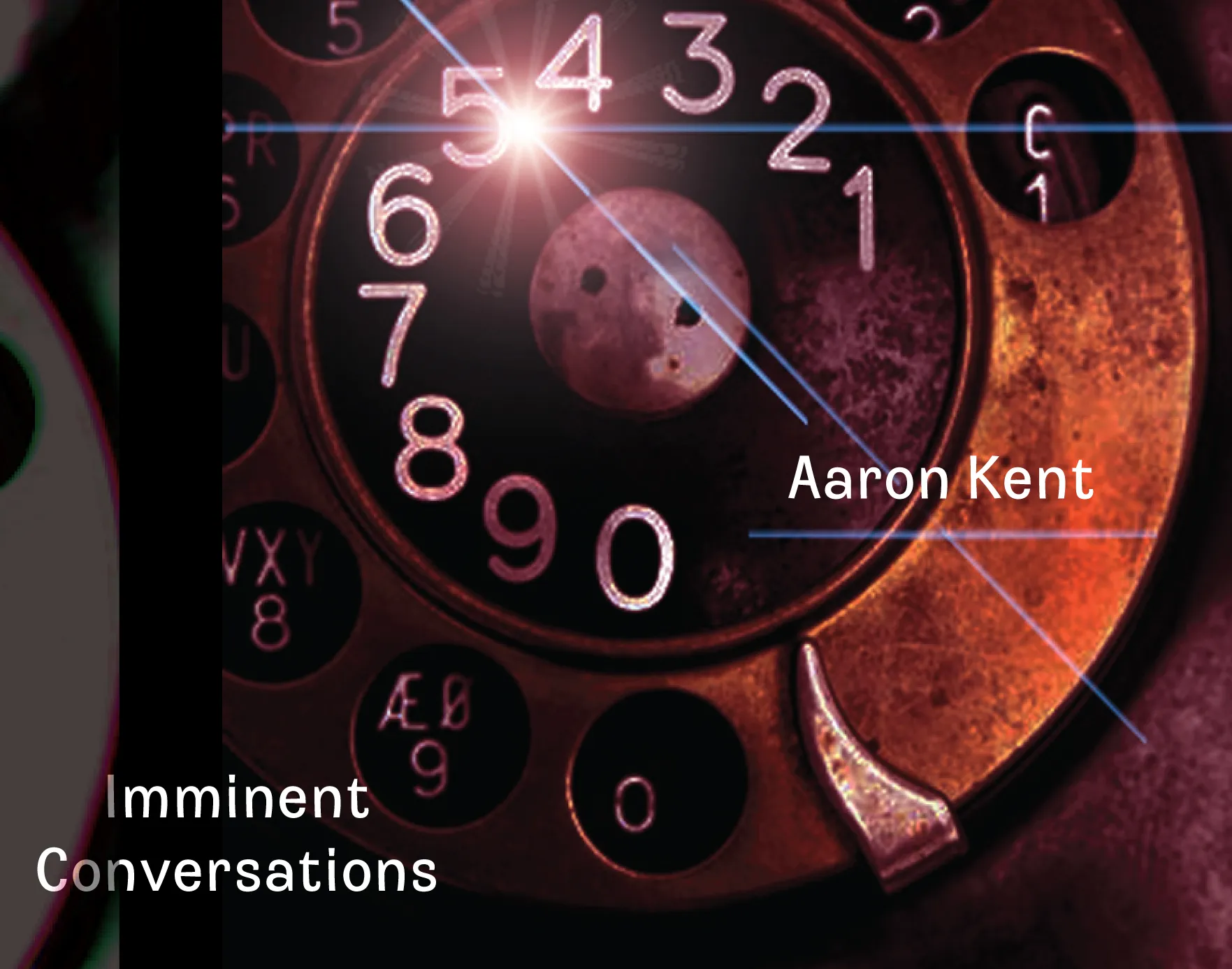 Aaron Kent - Imminent Conversations