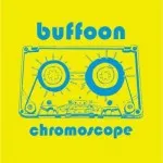 Buffoon – Chromoscope (Jezus Factory Records) 27 Buffoon – Chromoscope (Jezus Factory Records)
