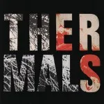 The Thermals - Desperate Ground (Saddle Creek)