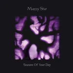 Mazzy Star - Seasons of Your Day (Republic of Music) 27 Mazzy Star - Seasons of Your Day (Republic of Music)
