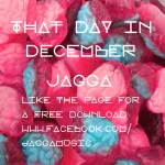 Track Of The Day #417: Jagga - That Day in December 27 Track Of The Day #417: Jagga - That Day in December
