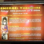 Emerge: Yorkshire (feat. T E Morris, Ellen Smith, Chris Helme) – Pocklington Arts Centre, 10th January 2014 28 Emerge: Yorkshire (feat. T E Morris, Ellen Smith, Chris Helme) – Pocklington Arts Centre, 10th January 2014 1