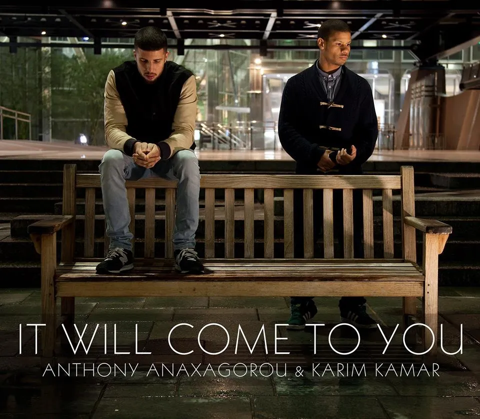 Out-Spoken: Anthony Anaxagorou & Karim Kamar’s 'It Will Come To You' 22 Out-Spoken: Anthony Anaxagorou & Karim Kamar’s 'It Will Come To You'
