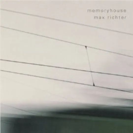 Max Richter – Memoryhouse (FatCat Records)