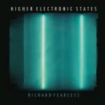 PREVIEW: Richard Fearless(Death In Vegas) - Higher Electronic States 31 PREVIEW: Richard Fearless(Death In Vegas) - Higher Electronic States