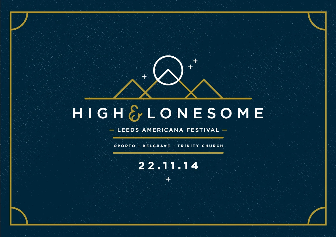 PREVIEW: High & Lonesome Festival, Leeds, 22nd November 2014 1