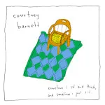 Courtney Barnett – Sometimes I Sit and Think, and Sometimes I Just Sit (Marathon Artists) 29 Courtney Barnett – Sometimes I Sit and Think, and Sometimes I Just Sit (Marathon Artists)