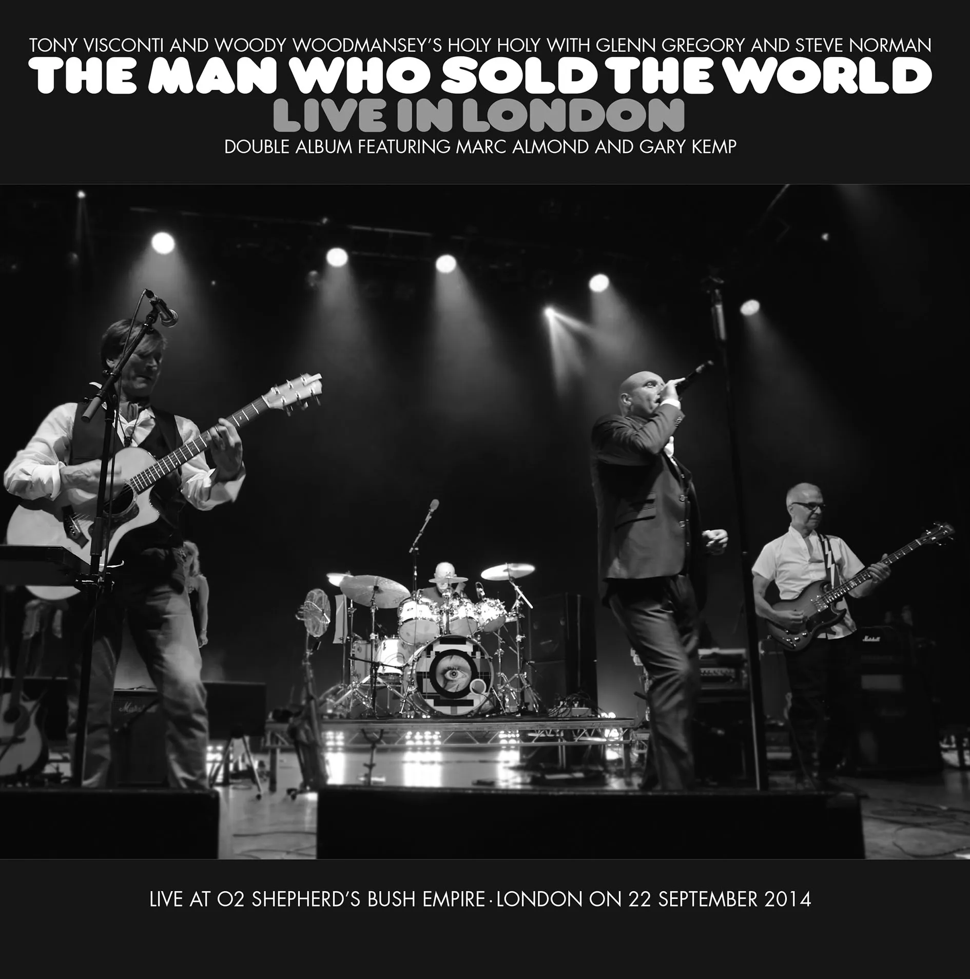 The Man Who Sold The World Live in London - Tony Visconti & Woody Woodmansey’s Holy Holy 25 The Man Who Sold The World Live in London - Tony Visconti & Woody Woodmansey’s Holy Holy