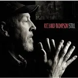 Richard Thompson - Still (Proper Records) 26 Richard Thompson - Still (Proper Records)