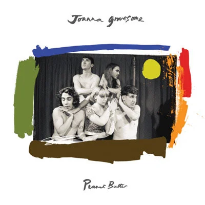Joanna Gruesome - Peanut Butter (Fortuna Pop!) 32 Joanna Gruesome - Peanut Butter (Fortuna Pop!) 2