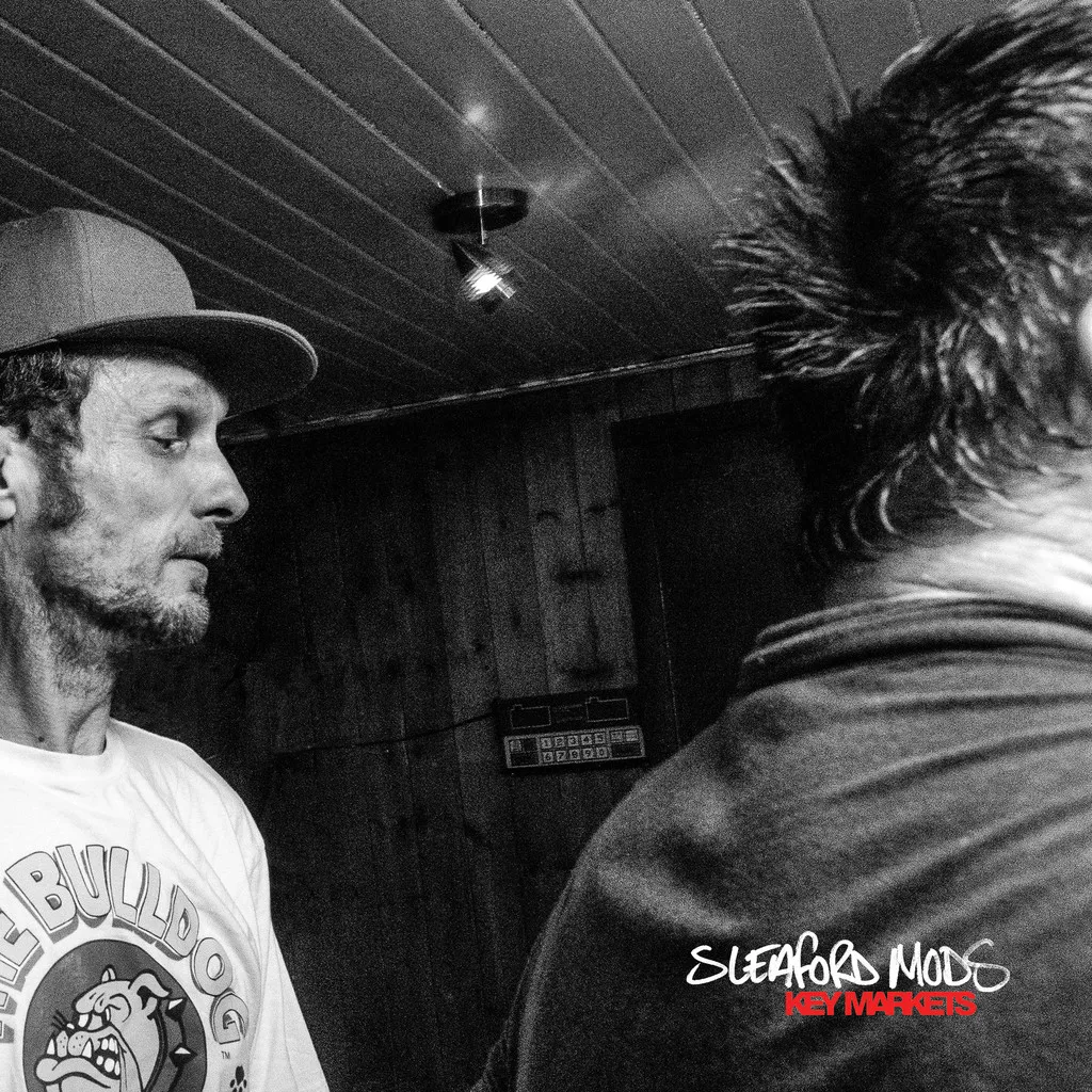 Sleaford Mods - Key Markets (Cargo Records) 27 Sleaford Mods - Key Markets (Cargo Records)