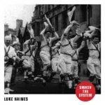 Luke Haines - Smash The System (Cherry Red Records) 28 Luke Haines - Smash The System (Cherry Red Records)