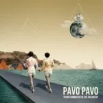 Pavo Pavo - Young Narrator in the Breakers