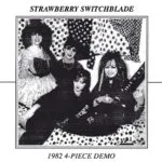 Strawberry Switchblade – 1982 4-Piece Demo (Night School Records) 26 Strawberry Switchblade – 1982 4-Piece Demo (Night School Records)