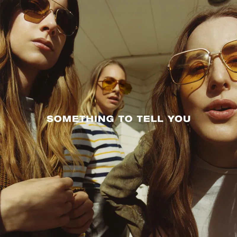 Haim- Something To Tell You (Polydor) 23 Haim- Something To Tell You (Polydor)