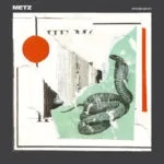 METZ - Strange Peace (Sub Pop) 24 METZ - Strange Peace (Sub Pop)