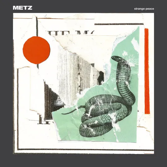 METZ - Strange Peace (Sub Pop) 22 METZ - Strange Peace (Sub Pop)