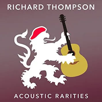 Richard Thompson - Acoustic Rarities (Beeswing) 25 Richard Thompson - Acoustic Rarities (Beeswing)