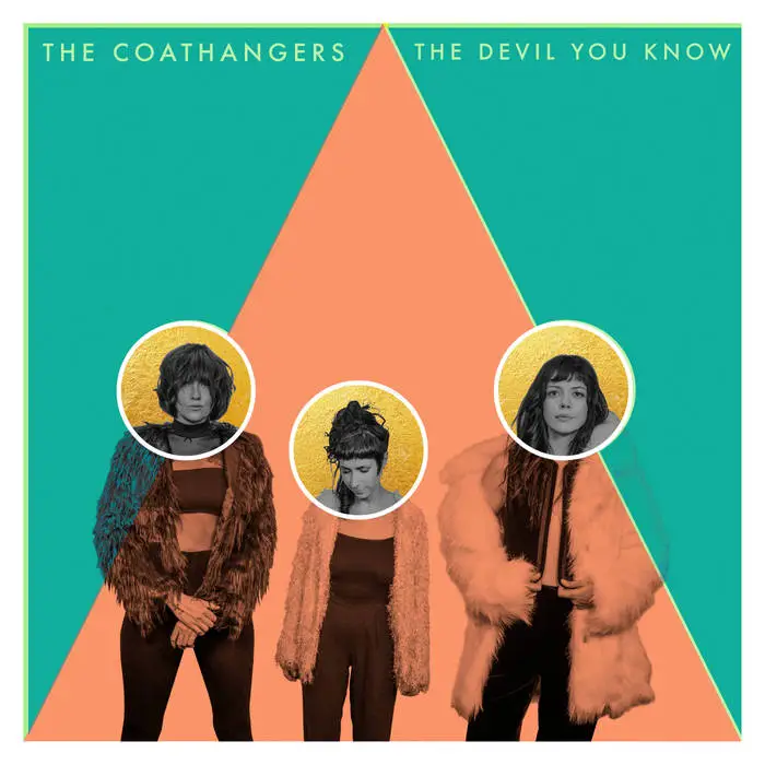 The Coathangers – The Devil You Know (Suicide Squeeze) 29 The Coathangers – The Devil You Know (Suicide Squeeze)
