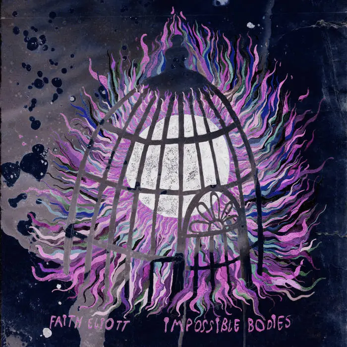 Faith Eliott - Impossible Bodies (OK Pal Records)