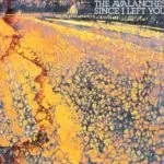 Inarguable Pop Classic #43: The Avalanches - Since I Left You 28 Inarguable Pop Classic #43: The Avalanches - Since I Left You