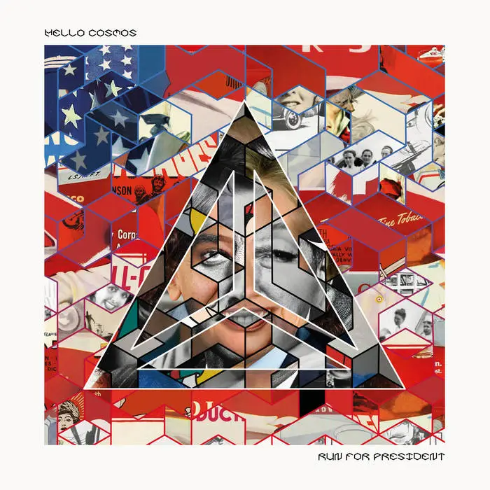 Hello Cosmos - Run For President EP (Cosmic Glue Records) 27 Hello Cosmos - Run For President EP (Cosmic Glue Records)