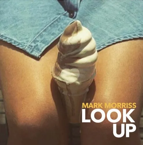 Mark Morriss - Look Up (Reckless, Yes)