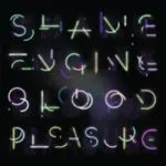 Health & Beauty – Shame Engine/Blood Pleasure (Wichita Recordings)