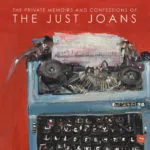The Just Joans - The Private Memoirs and Confessions of the Just Joans (Fika) 26 The Just Joans - The Private Memoirs and Confessions of the Just Joans (Fika)