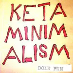 Dole Fam - Ketaminimalism (Every Man His Own Football)