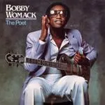 Bobby Womack - The Poet / The Poet II (ABKCO Music, reissues) 26 Bobby Womack - The Poet / The Poet II (ABKCO Music, reissues) 1