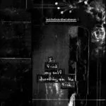 knifedoutofexistence - I Find Myself Dwelling on the Sick (Brachliegen Tapes) 37 knifedoutofexistence - I Find Myself Dwelling on the Sick (Brachliegen Tapes)