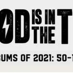 God Is In The TV Albums of 2021: 50- 1 26 God Is In The TV Albums of 2021: 50- 1 1