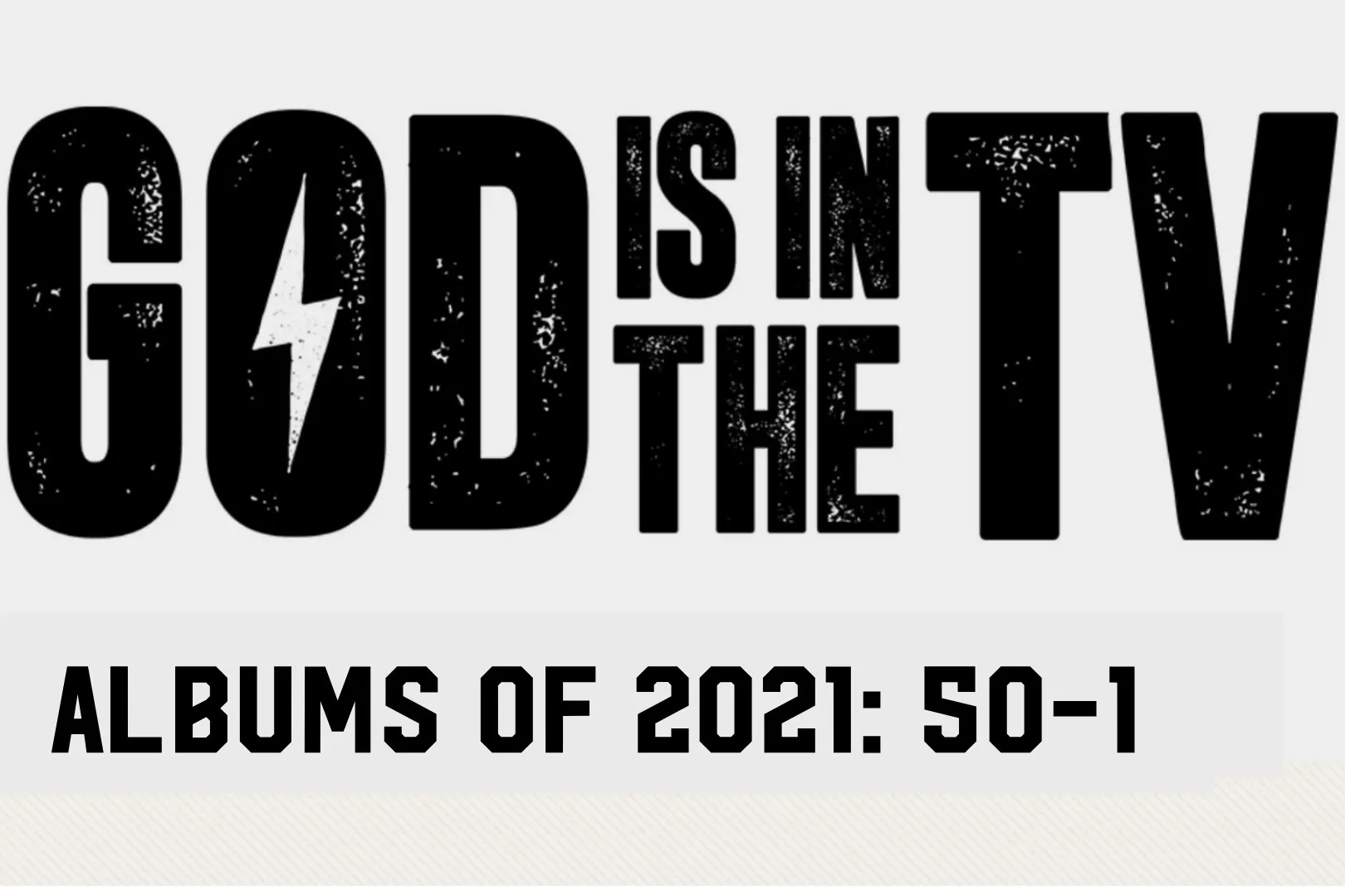 God Is In The TV Albums of 2021: 50- 1 25 God Is In The TV Albums of 2021: 50- 1 1