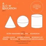 NEWS : A Slow Education returns to York in May 2022