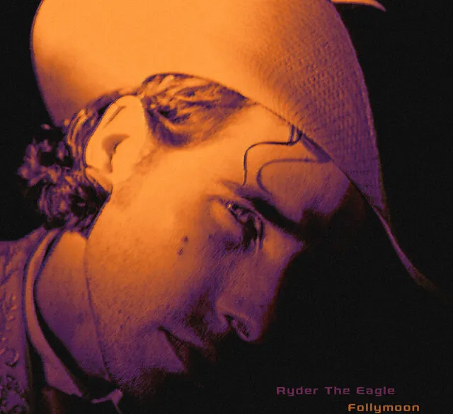 Ryder the Eagle - Follymoon (Self-Released)