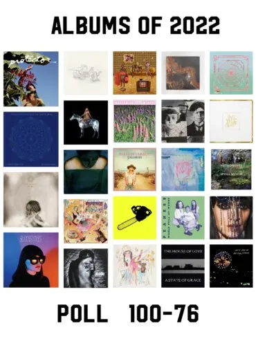 Albums of 2022 Poll Results: 100-76 2
