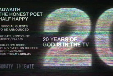 NEWS: Announcing GIITTV 20th anniversary event at the Gate in Cardiff featuring Adwaith, The Honest Poet, Half Happy and more TBA 27 received 1095663781390807