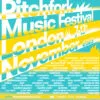 PREVIEW: Pitchfork Music Festival London 26 Pitchfork Music Festival London