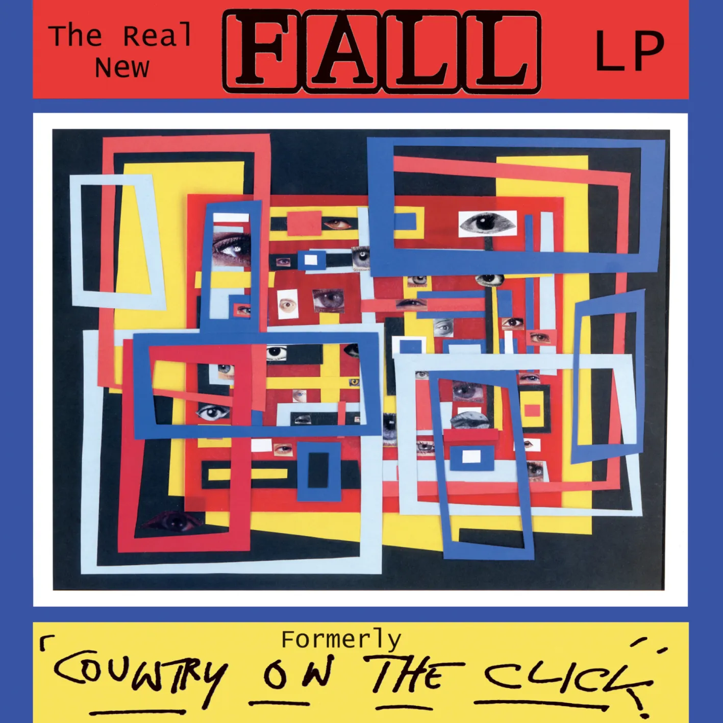 The Fall - The Real New Fall (Formerly Country On The Click) (Cherry Red Records) 22 fallnewfalllp