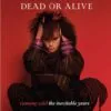 Dead Or Alive - Running Wild - The Inevitable Years (Cherry Red) 26 doa inevitable lp sleeve